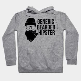 Generic Bearded Hipster - Beard Beards Hoodie